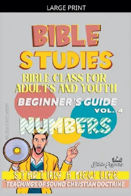 Bible Class for Youth and Adults: Beginner's Guide: Numbers by Bible Sermons
