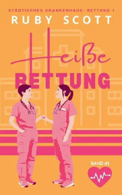 Heiße Rettung by Ruby Scott