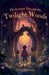 The Journey Through the Twilight Woods by Delilah Cross