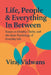 Life, People & Everything In Between by Viraj Vidwans