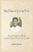 My Days of Loving Tom: Searching for a Home for the Heart of a Foster Child by Judith A. Kovacs