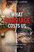 What Marriage Costs Us by Timothée Luwewe