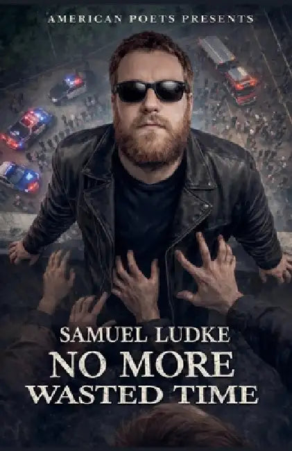 No More Wasted Time by Samuel Ludke
