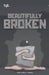 Beautifully Broken by The Girls Times