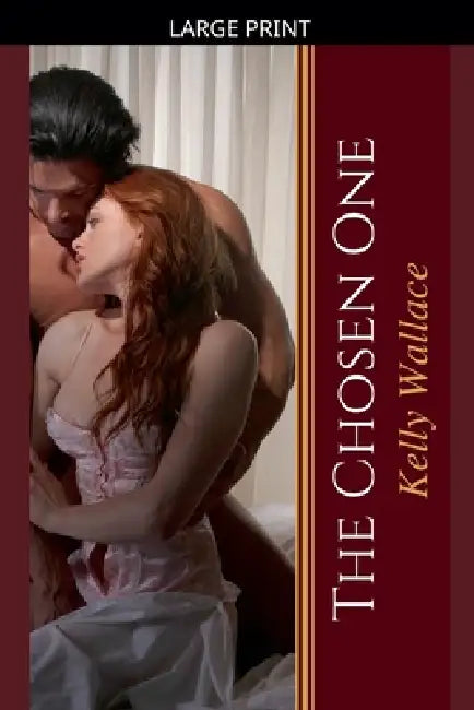 The Chosen One by Kelly Wallace