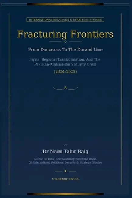 Fracturing Frontiers by Naim Tahir Baig