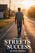 From the Streets to Success by Deonta Barnes