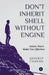 Don't Inherit Shell Without Engine by Sandeep Chavan
