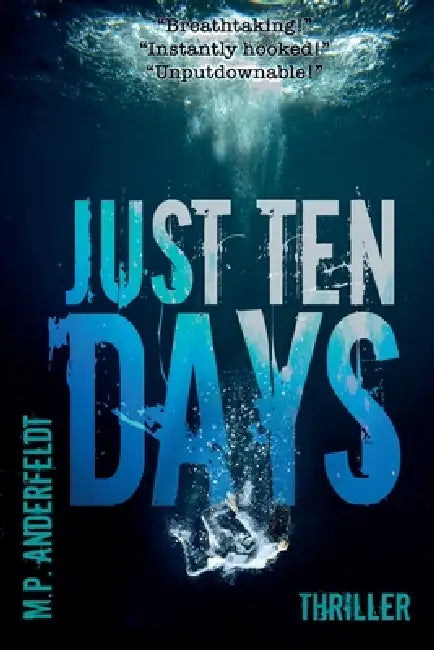 Just Ten Days by M. P. Anderfeldt