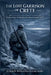 The Lost Garrison Of Crete: 200 Greek Soldiers Who Refused Surrender and Conducted Guerrilla Operations From Mountain Strongholds Until 1945 by Stavros Anagnostovellis-Dorn