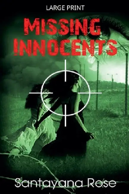 Missing Innocents by Rose Santayana
