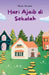 Hari Ajaib di Sekolah by Dayat Suryana