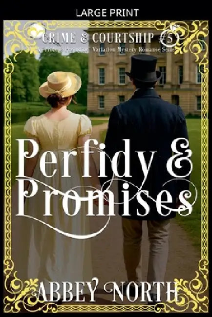 Perfidy & Promises by Abbey North