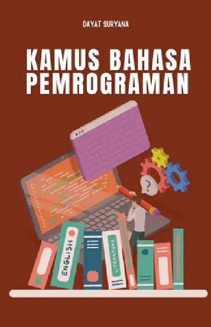 Kamus Bahasa Pemrograman by Dayat Suryana