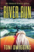 River Run by Toni Dwiggins