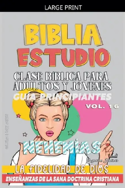 Clase Bíblica para Adultos y Jóvenes: Guía Principiantes: Nehemías by Sermones Bíblicos