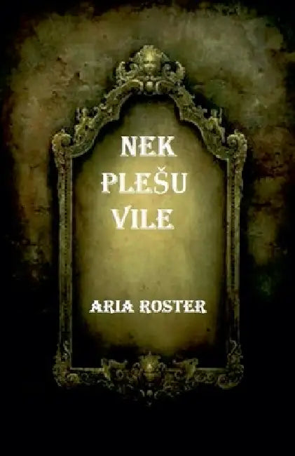 Nek plesu vile by Aria Roster