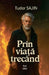 Prin viață trecând by Tudor Sajin