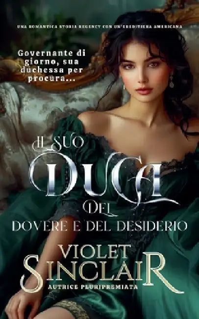 Il Suo Duca de Dovere e Desiderio by Violet Sinclair