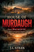 House of Murdaugh: Power, Blood, and the Fall of a Lowcountry Empire by J. L. Stiles