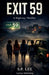 Exit 59 by S. P. Lee