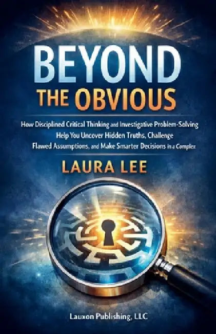 Beyond the Obvious by Laura Lee