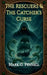 The Rescuers & The Catcher's Curse by Mark Pennell
