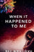 When It Happened To Me by Sli Ndhlovu