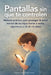 Pantallas sin que te controlen: Método práctico para recuperar la calma digital en casa (8-16 años) by Mentes del Futuro