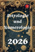 Astrologie und Numerologie 2026 by Alina a. Rubi