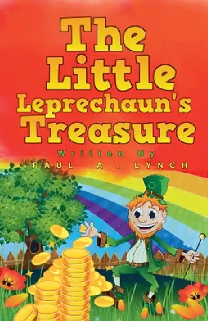 The Little Leprechaun's Treasure by Paul A. Lynch