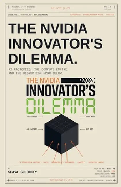 The Nvidia Innovator's Dilemma by Slava Solodkiy