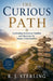 The Curious Path by R. J. Sterling