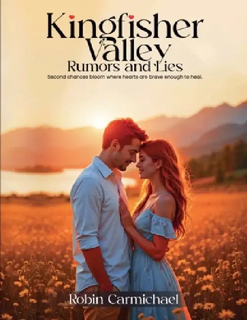 Kingfisher Valley Rumors and Lies by Robin Carmichael