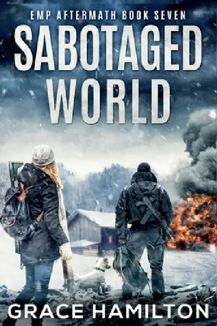 Sabotaged World by Grace Hamilton