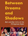 Between Dreams and Shadows by Julian Kadine