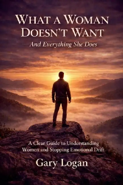 What A Woman Doesn't Want by G. L. Logan, Gary Logan
