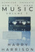 Harryson Presents How To Make Music: Volume 3: A Complete Walkthrough For Writing And Producing Music by Harry Harrison