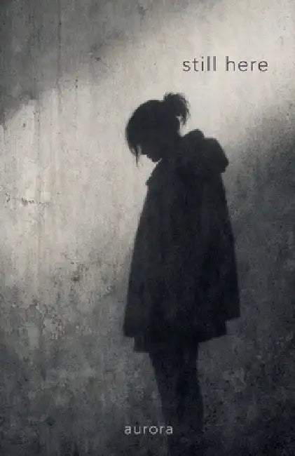 Still Here by Aurora