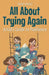 All About Trying Again: A Kid's Guide to Resilience by Shah Rukh