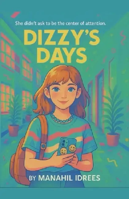 Dizzy's Days by Manahil Idrees