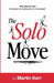 The Solo Move by Martin Kerr
