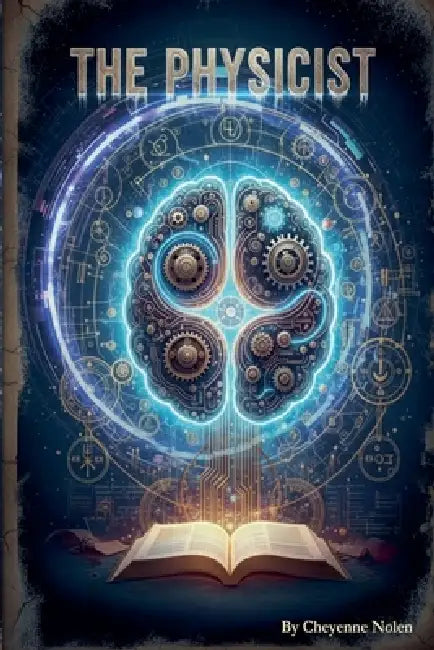 The Physicist by Cheyenne Nolen