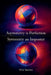 Asymmetry is Perfection, Symmetry an Imposter by Elvis Sanchez