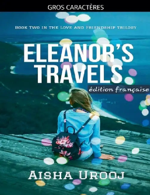 Eleanor's Travels: édition française by Aisha Urooj