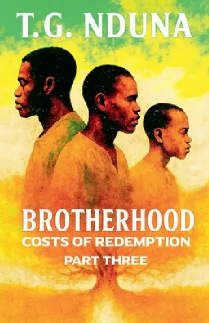 Brotherhood by T. G. Nduna
