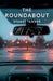 The Roundabout by Stuart Tanner