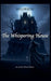 The Whispering House by Jennie Wren Foster