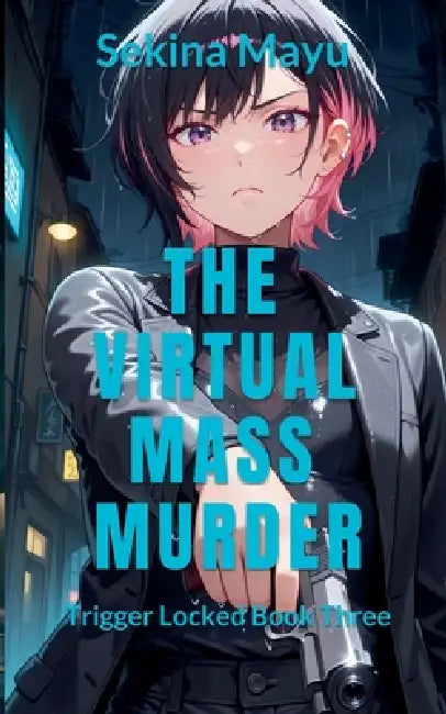 The Virtual Mass Murder by Sekina Mayu