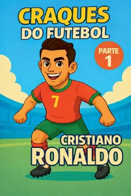 Craques do Futebol: Cristiano Ronaldo by Harald Sesselmann